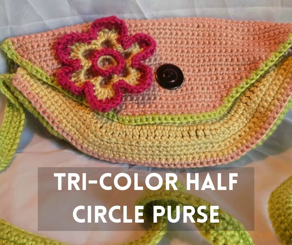 Tri-Color Half Circle Purse Crochet Pattern
