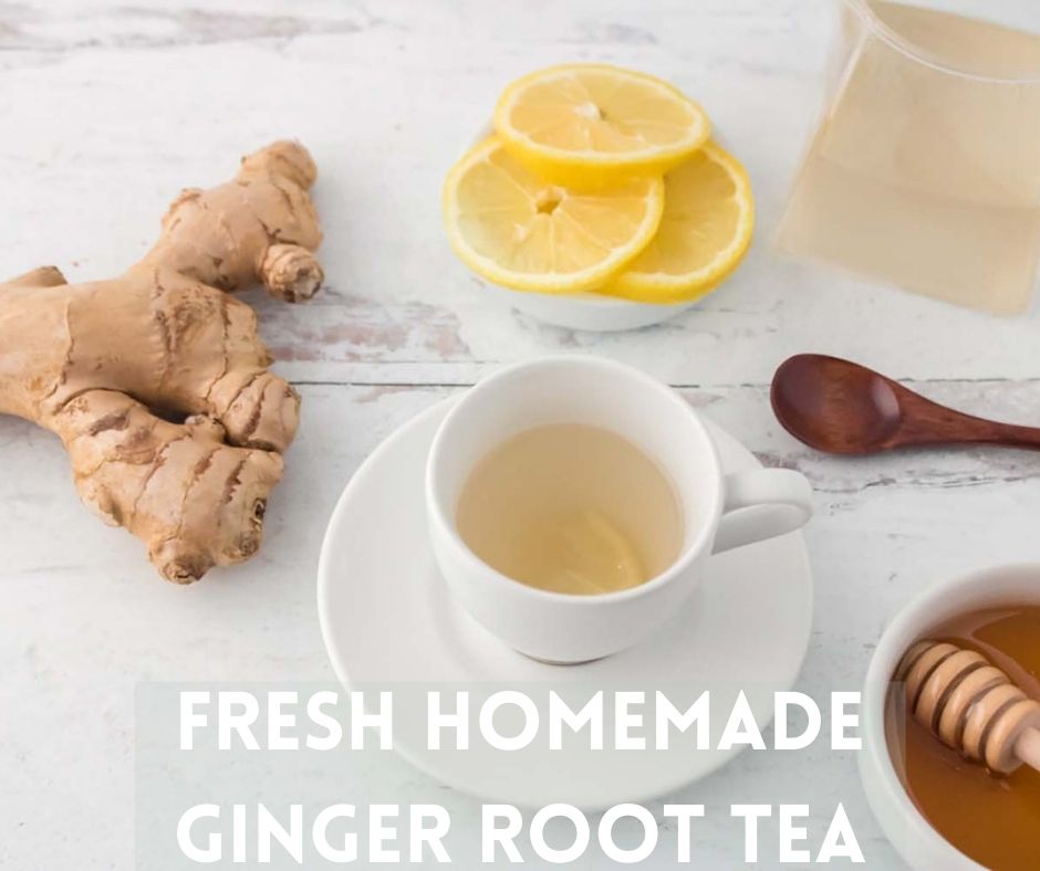 Fresh Ginger Root Tea